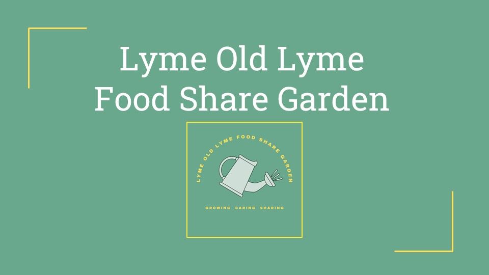 Lyme Old Lyme Food Share Garden title page with logo